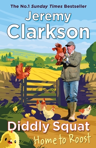 Book cover of Diddly Squat: Home to Roost by Jeremy Clarkson