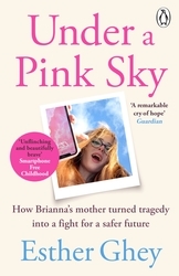 Book cover of Under a Pink Sky by Esther Ghey