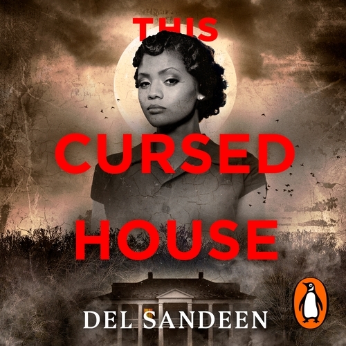 Book cover of This Cursed House by Del Sandeen