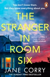 Book cover of The Stranger in Room Six by Jane Corry