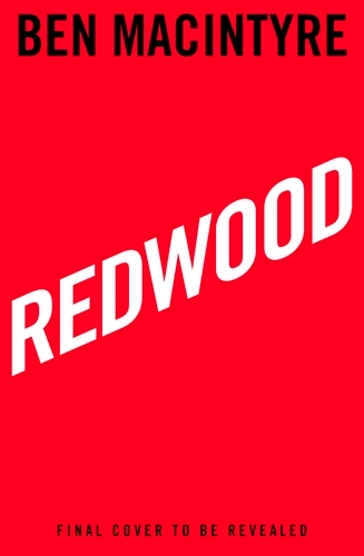 Book cover of Redwood by Ben Macintyre
