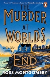 Book cover of The Murder at World’s End by Ross Montgomery