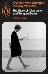 Book cover of The Man Who Changed the Way We Read by Jeremy Lewis