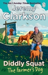 Book cover of Diddly Squat: The Farmer's Dog by Jeremy Clarkson