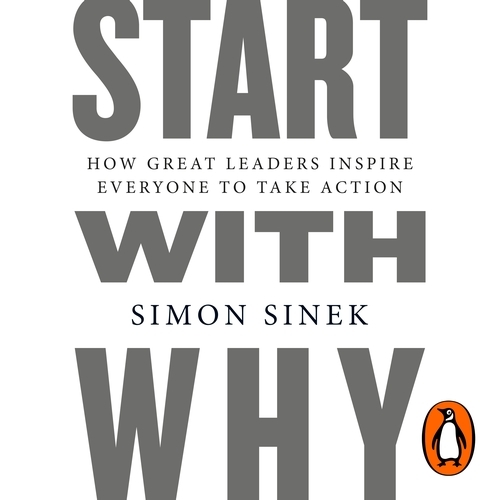 Book cover of Start With Why by Simon Sinek