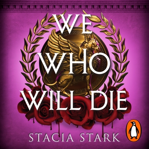 Book cover of We Who Will Die by Stacia Stark