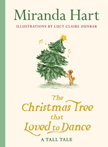 Book cover of The Christmas Tree that Loved to Dance by Miranda Hart