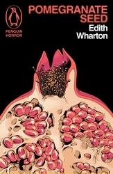 Book cover of Pomegranate Seed and Other Ghostly Tales by Edith Wharton