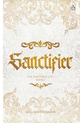Book cover of Sanctifier by Meg Smitherman