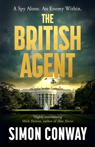 Book cover of The British Agent by Simon Conway