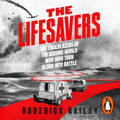 Book cover of The Lifesavers by Roderick Bailey