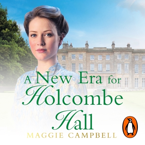 Book cover of A New Era for Holcombe Hall by Maggie Campbell