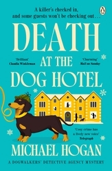 Book cover of Death At The Dog Hotel by Michael Hogan