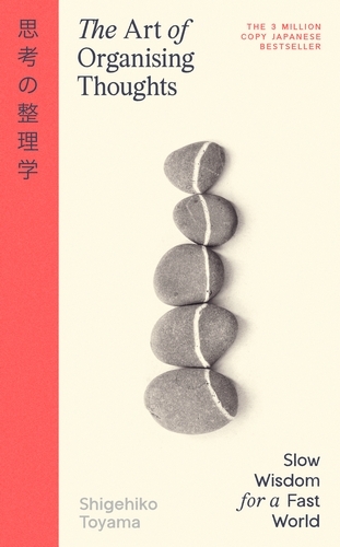 Book cover of The Art of Organizing Thoughts by Shigehiko Toyama