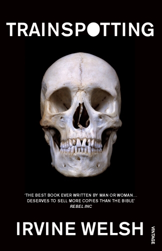 Book cover of Trainspotting by Irvine Welsh