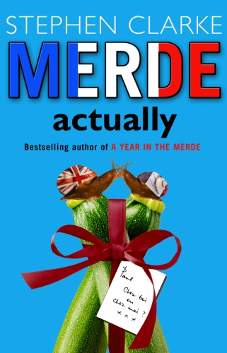 Book cover of Merde Actually by Stephen Clarke