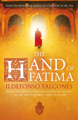 Book cover of The Hand of Fatima by Ildefonso Falcones