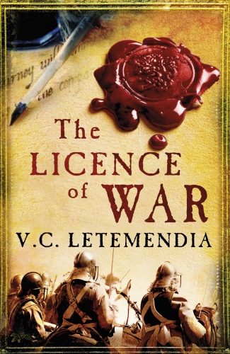 Book cover of The Licence of War by V. C. Letemendia