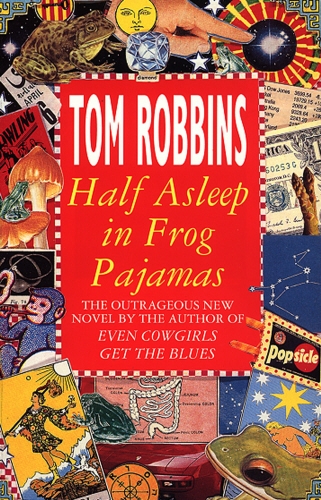 Book cover of Half Asleep In Frog Pyjamas by Tom Robbins