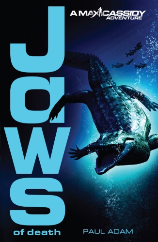 Book cover of Jaws of Death - Max Cassidy 2 by Paul Adam