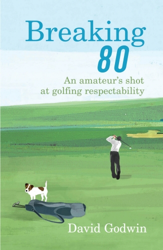 Book cover of Breaking 80 by David Godwin