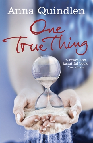 Book cover of One True Thing by Anna Quindlen