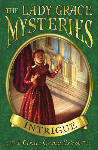 Book cover of The Lady Grace Mysteries: Intrigue by Grace Cavendish