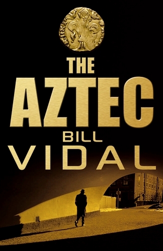 Book cover of The Aztec by Bill Vidal