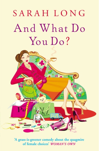 Book cover of And What Do You Do? by Sarah Long