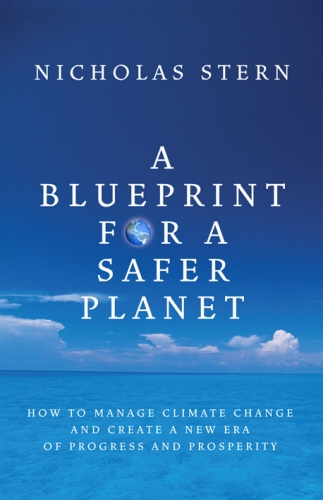 Book cover of A Blueprint for a Safer Planet by Nicholas Stern