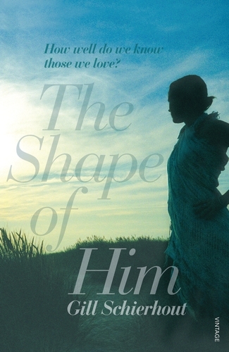 Book cover of The Shape of Him by Gill Schierhout