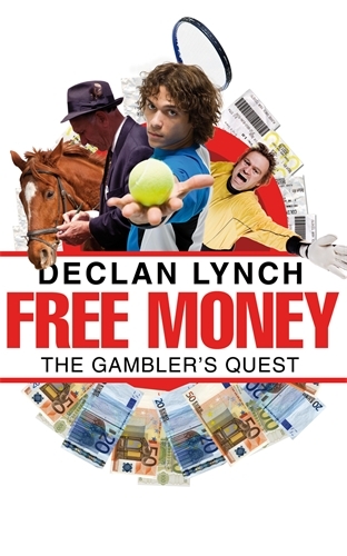 Book cover of Free Money by Declan Lynch