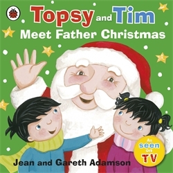 Book cover of Topsy and Tim: Meet Father Christmas by Jean Adamson