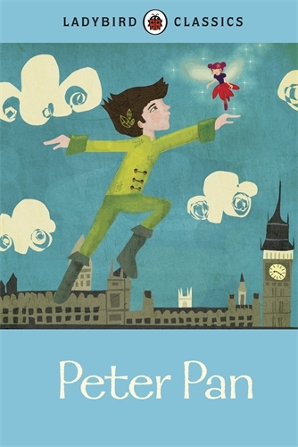 Book cover of Ladybird Classics: Peter Pan by J. M. Barrie