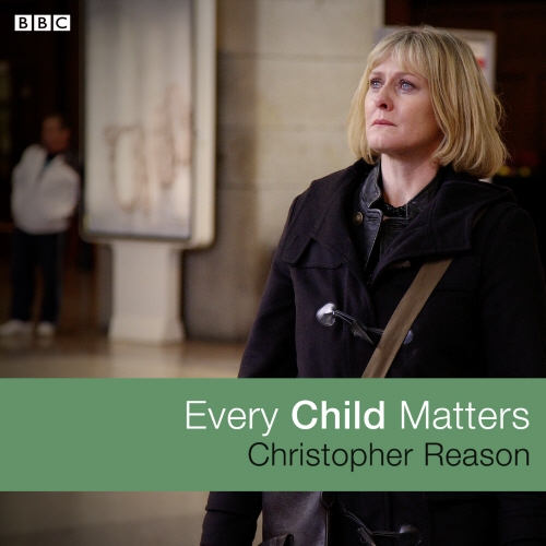 Book cover of Every Child Matters by Christopher Reason