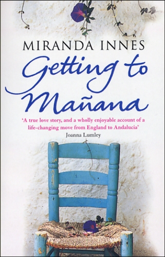 Book cover of Getting To Manana by Miranda Innes