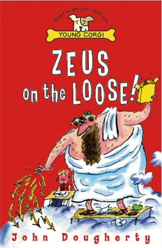 Book cover of Zeus On The Loose by John Dougherty