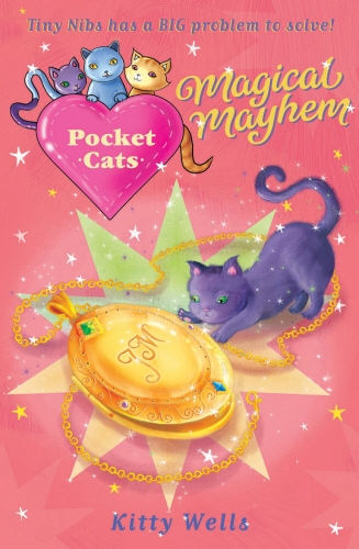 Book cover of Pocket Cats: Magical Mayhem by Kitty Wells