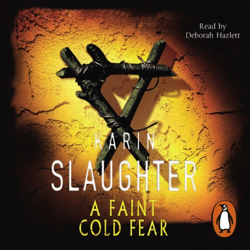 Book cover of A Faint Cold Fear by Karin Slaughter