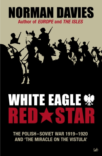Book cover of White Eagle, Red Star by Norman Davies