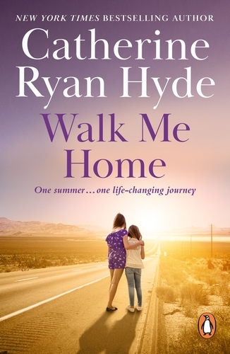 Book cover of Walk Me Home by Catherine Ryan Hyde