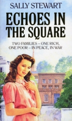 Book cover of Echoes In The Square by Sally Stewart