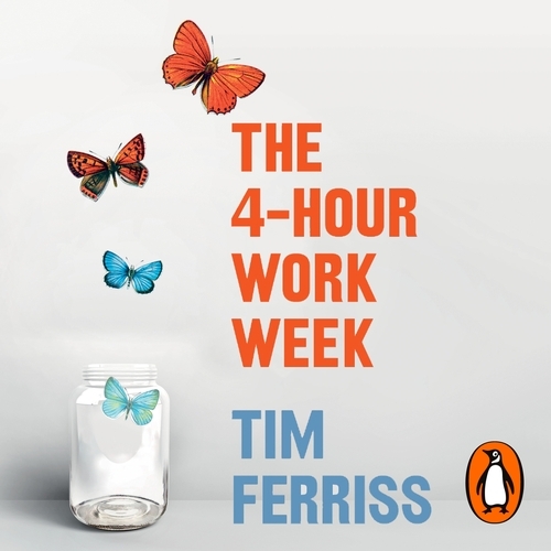 Book cover of The 4-Hour Work Week by Timothy Ferriss