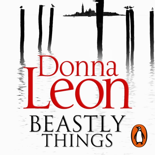 Book cover of Beastly Things by Donna Leon