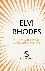 Book cover of A Trip to the Park/Come Home with Me (Storycuts) by Elvi Rhodes