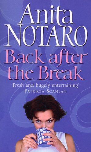 Book cover of Back After The Break by Anita Notaro