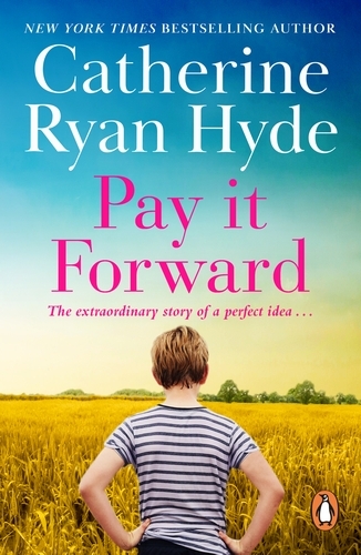 Book cover of Pay it Forward by Catherine Ryan Hyde