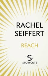 Book cover of Reach (Storycuts) by Rachel Seiffert