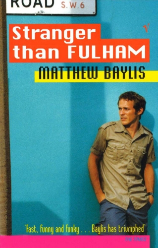 Book cover of Stranger Than Fulham by Matthew Baylis, M Baylis