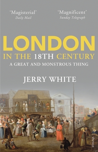 Book cover of London In The Eighteenth Century by Jerry White